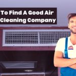 How To Find A Good Air Duct Cleaning Company - 832 Service