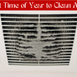 Best time of year to clean air ducts