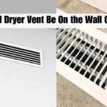 Should Dryer Vent Be On the Wall Or Floor