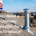 Do I Need a Chimney Inspection for a Gas Fireplace